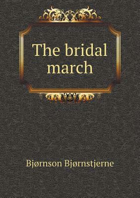 The Bridal March by Bjørnstjerne Bjørnson