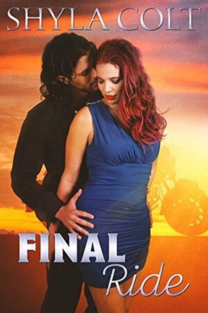 Final Ride by Shyla Colt