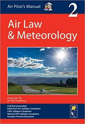 Air Pilot's Manual: Air Law & Meteorology: Volume 2 by Dorothy Saul-Pooley