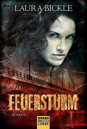 Feuersturm by Laura Bickle