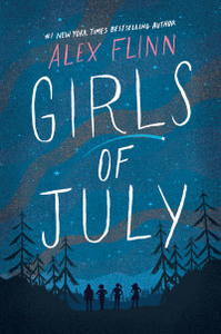 Girls of July by Alex Flinn
