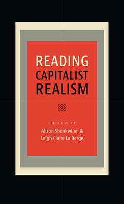 Reading Capitalist Realism by Leigh Claire La Berge