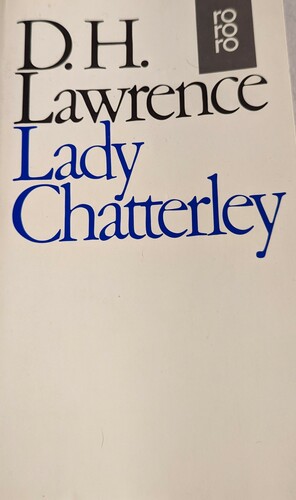 Lady Chatterley by D.H. Lawrence