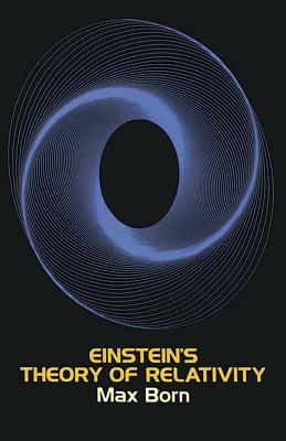 Einstein's Theory of Relativity by Max Born