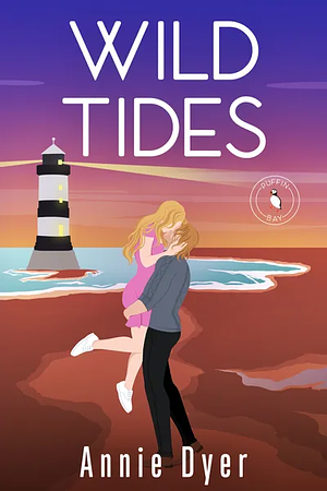 Wild Tides by Annie Dyer