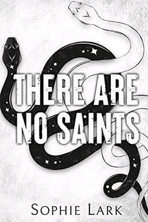 There Are No Saints by Sophie Lark