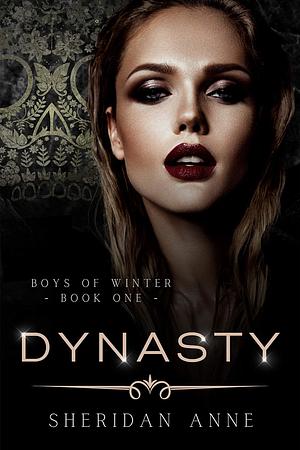 Dynasty by Sheridan Anne