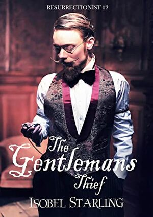 The Gentleman's Thief by Isobel Starling