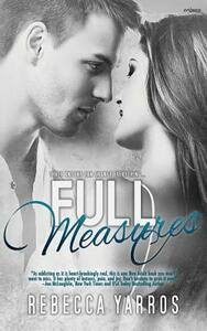 Full Measures by Rebecca Yarros