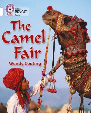 The Camel Fair by Wendy Cooling