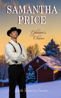 Ephraim's Chance by Samantha Price