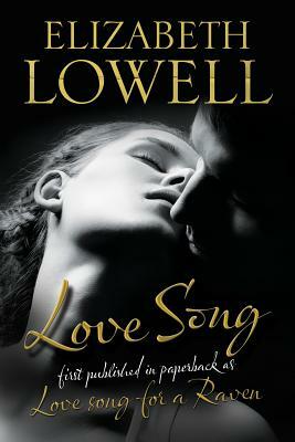 Love Song by Elizabeth Lowell