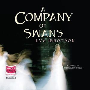A Company of Swans by Eva Ibbotson