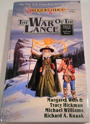 The War of the Lance by Tracy Hickman, Margaret Weis, Richard A. Knaak, Michael Williams