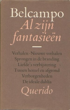 Al Zijn Fantasieën by Belcampo