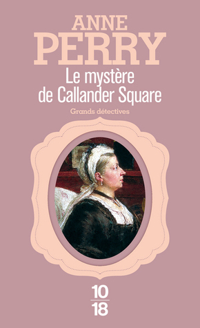 Le Mystère de Callander Square by Roxane Azimi, Anne Perry