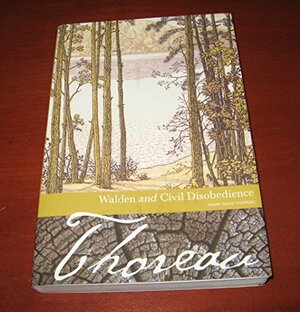 Walden and Civil Disobedience by Henry David Thoreau