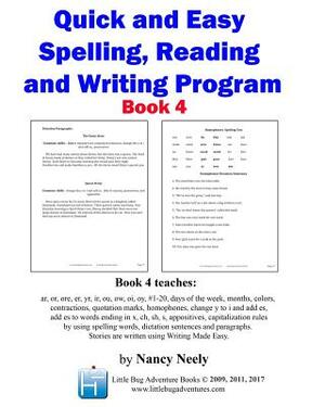 Quick and Easy Spelling, Reading and Writing Program Book 4 by Penny Hill