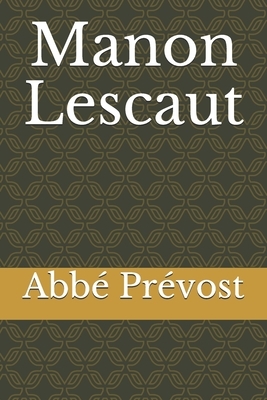 Manon Lescaut by Abbé Prévost