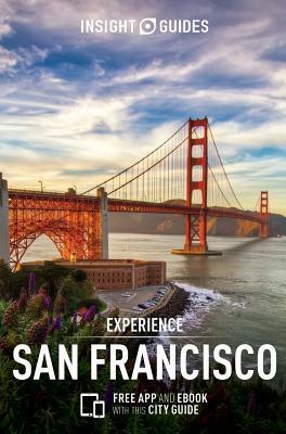 Insight Guides Experience San Francisco (Travel Guide with Free Ebook) by Insight Guides