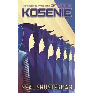 Kosenie by Neal Shusterman