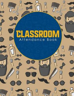 Classroom Attendance Book by Rogue Plus Publishing
