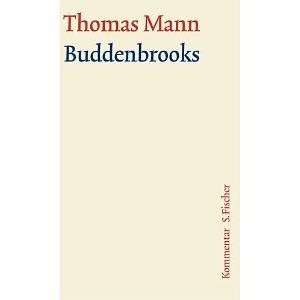 Buddenbrooks. Verfall einer Familie. Kommentar by Thomas E. Mann