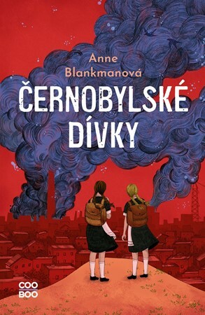 Černobylské dívky by Anne Blankman
