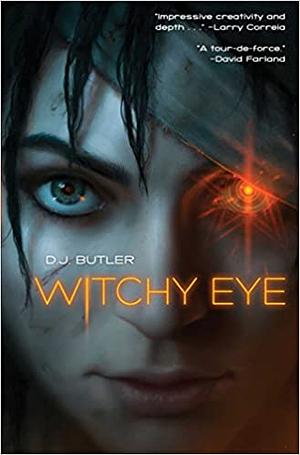 Witchy Eye (1) by D.J. Butler, D.J. Butler