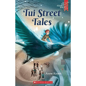 Tui Street Tales by Anne Kayes