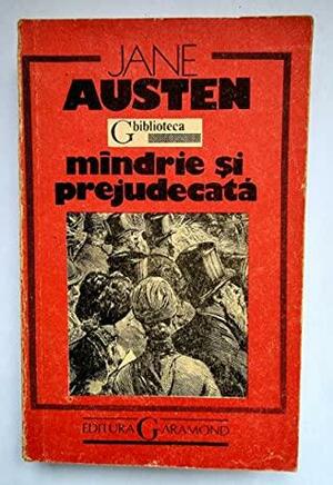 Mindrie si prejudecata by Jane Austen