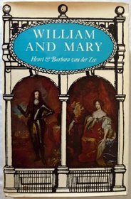 William and Mary by Henri A. van der Zee, Barbara Van Der Zee