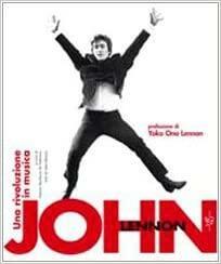John Lennon. Una rivoluzione in musica by John Blaney, Valeria Manferto de Fabianis, Yoko Ono