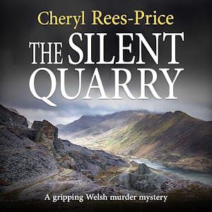 The Silent Quarry by Cheryl Rees-Price