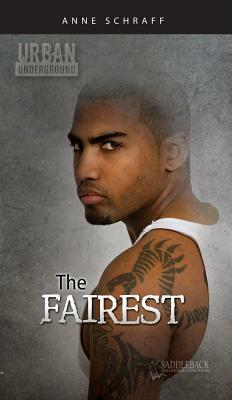 The Fairest by Anne Schraff