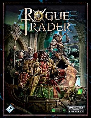 Rogue Trader: Core Rulebook by Andy Hoare, Andrea Userzo, Ross Watson
