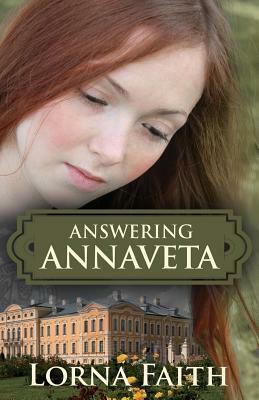 Answering Annaveta by Lorna Faith