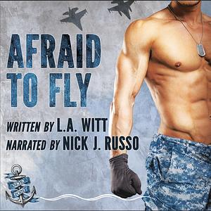 Afraid to Fly by L.A. Witt