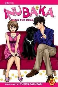 Inubaka: Crazy For Dogs, Volume 6 by Yukiya Sakuragi