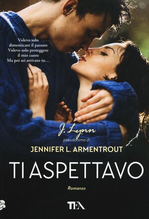 Ti aspettavo by Jennifer L. Armentrout, Jennifer L. Armentrout