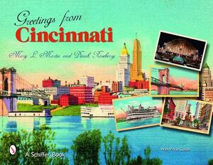 Greetings from Cincinnati by Mary L. Martin