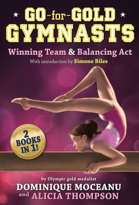 Go-For-Gold Gymnasts Bind-Up: Winning Team & Balancing Act by Dominique Moceanu, Alicia Thompson