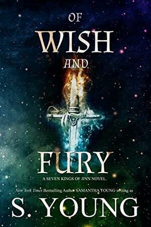 Of Wish and Fury by S. Young, Samantha Young