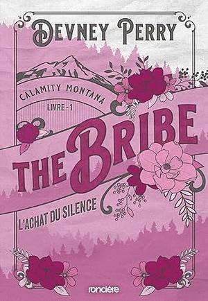 The bribe: L'achat du silence by Willa Nash, Devney Perry