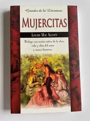 Mujercitas by Louisa May Alcott