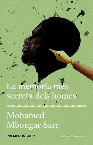 La memòria més secreta dels homes by Mohamed Mbougar Sarr