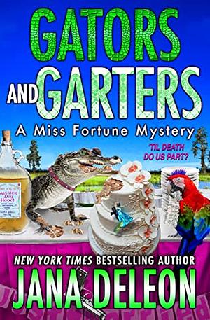 Gators and Garters by Jana DeLeon