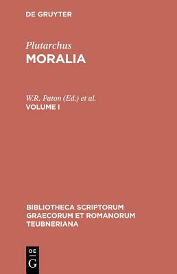Moralia: Volume I by Plutarch