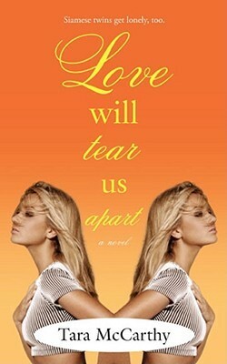 Love Will Tear Us Apart by Tara McCarthy