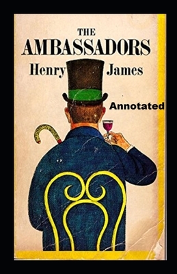 The Ambassadors Annotated by Henry James